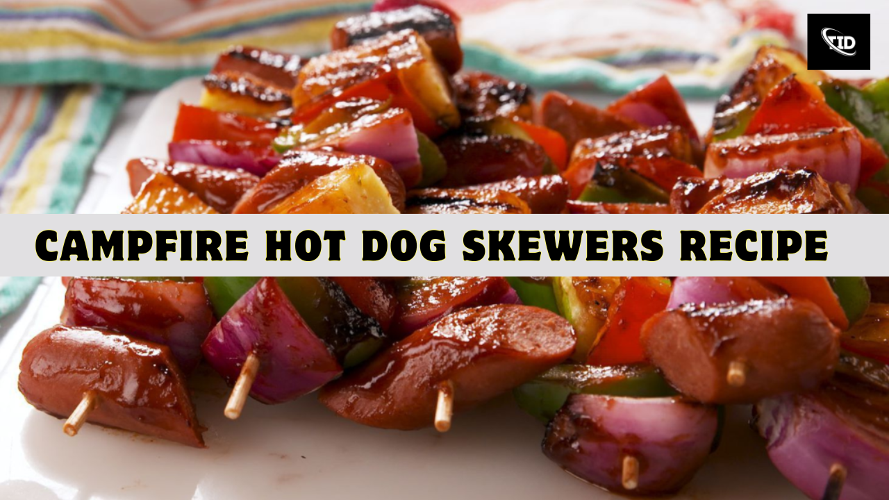 Campfire Hot Dog Skewers Recipe