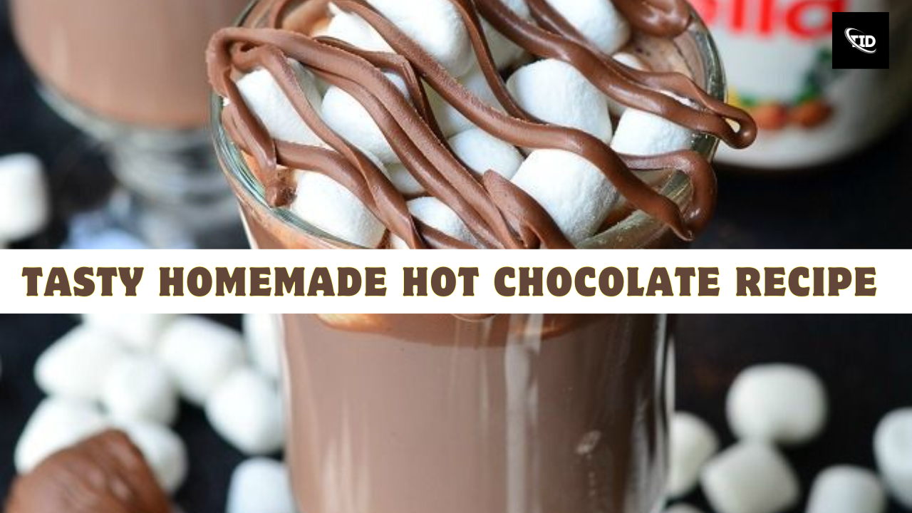 Tasty Homemade Hot Chocolate Recipe